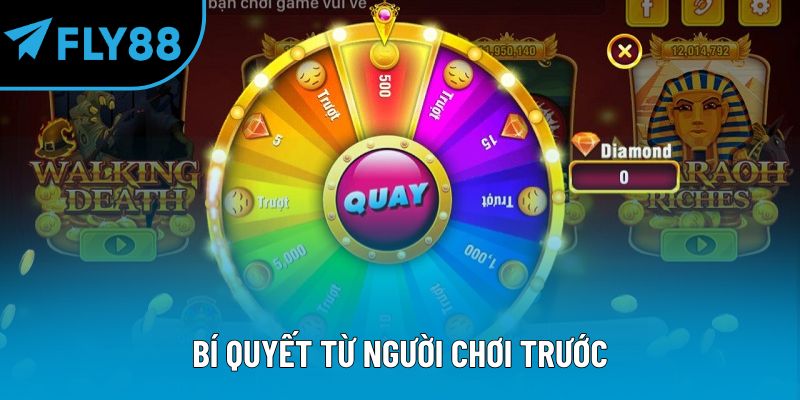 Bí quyết từ người chơi trước